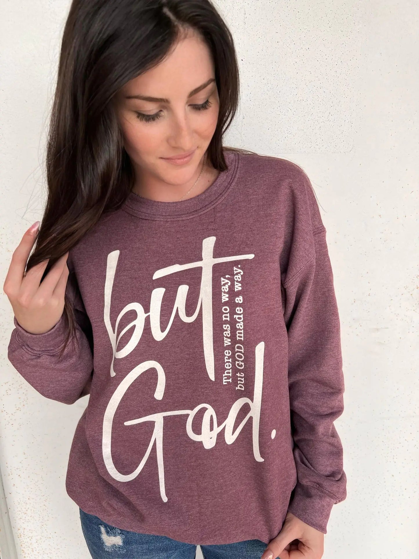 But God Sweatshirt