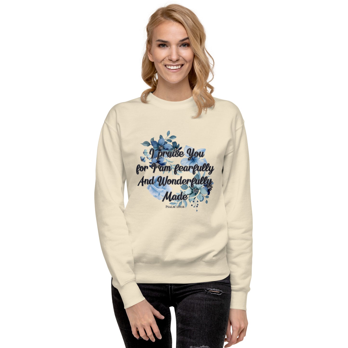 Fearfully and Wonderfully Made Premium Sweatshirt