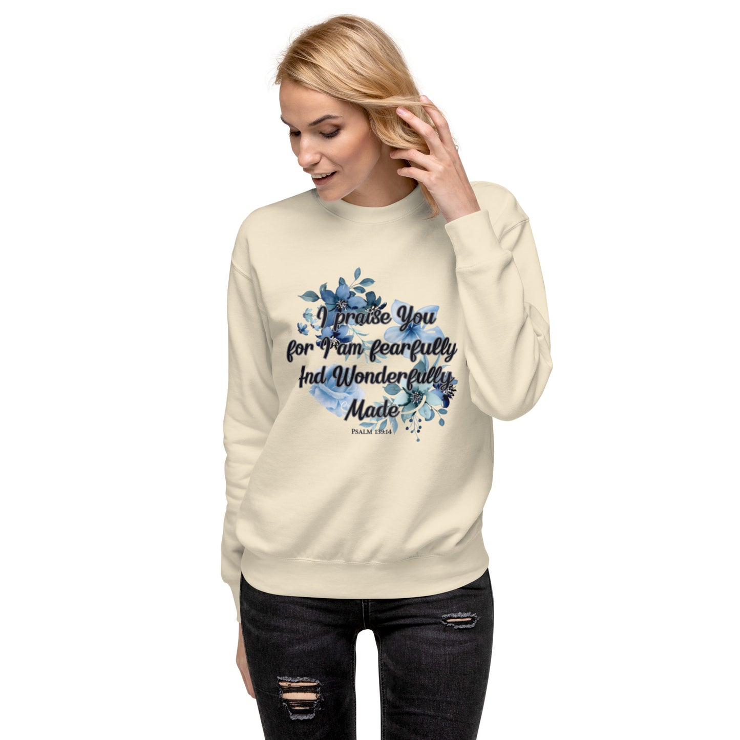 Fearfully and Wonderfully Made Premium Sweatshirt