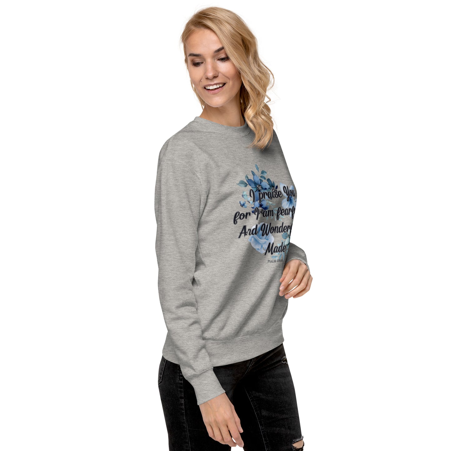 Fearfully and Wonderfully Made Premium Sweatshirt