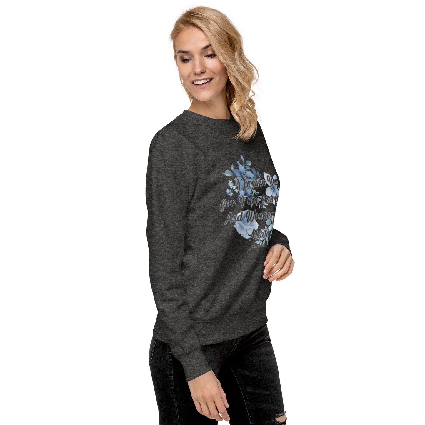 Fearfully and Wonderfully Made Premium Sweatshirt