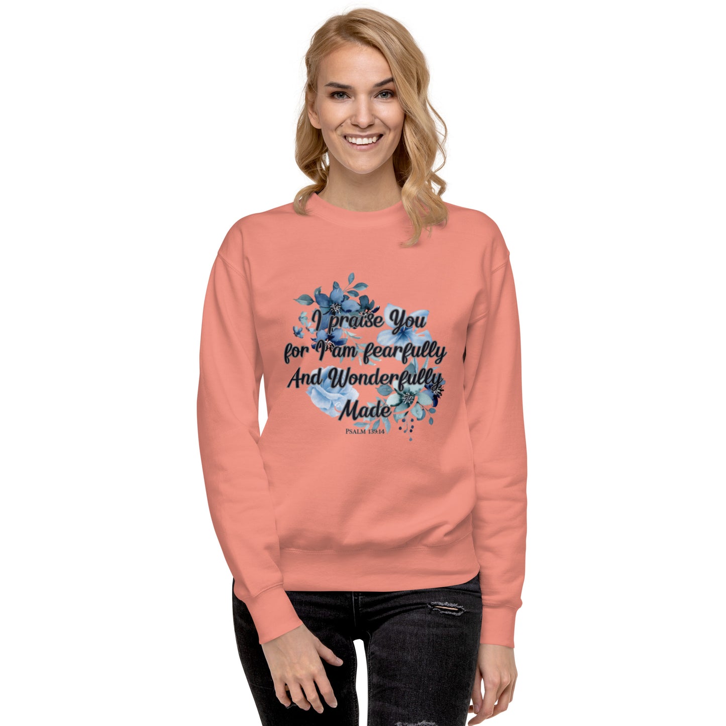 Fearfully and Wonderfully Made Premium Sweatshirt