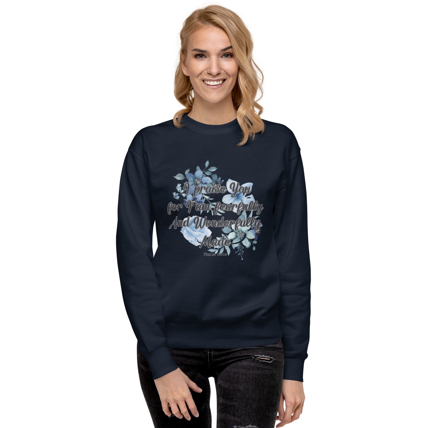 Fearfully and Wonderfully Made Premium Sweatshirt