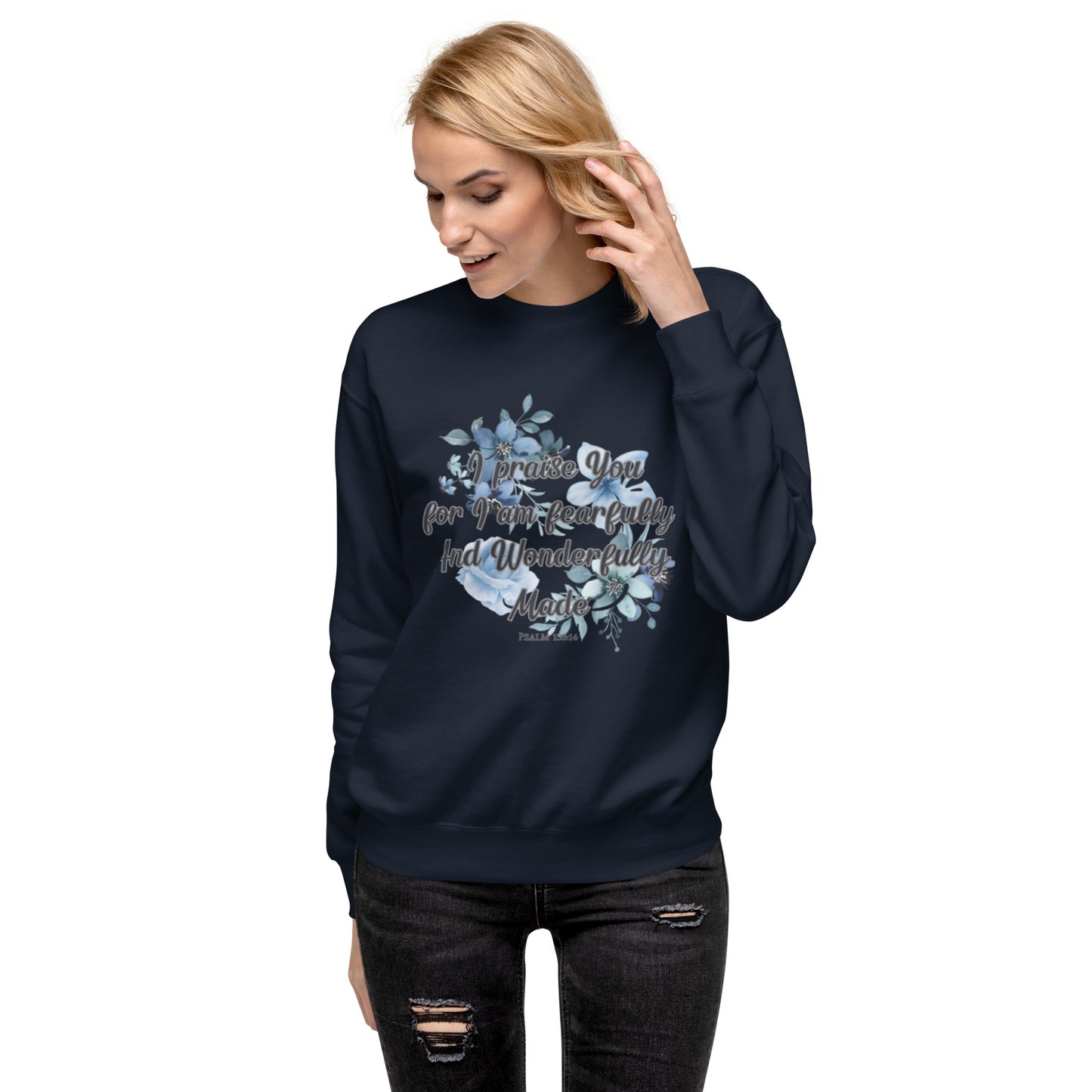 Fearfully and Wonderfully Made Premium Sweatshirt