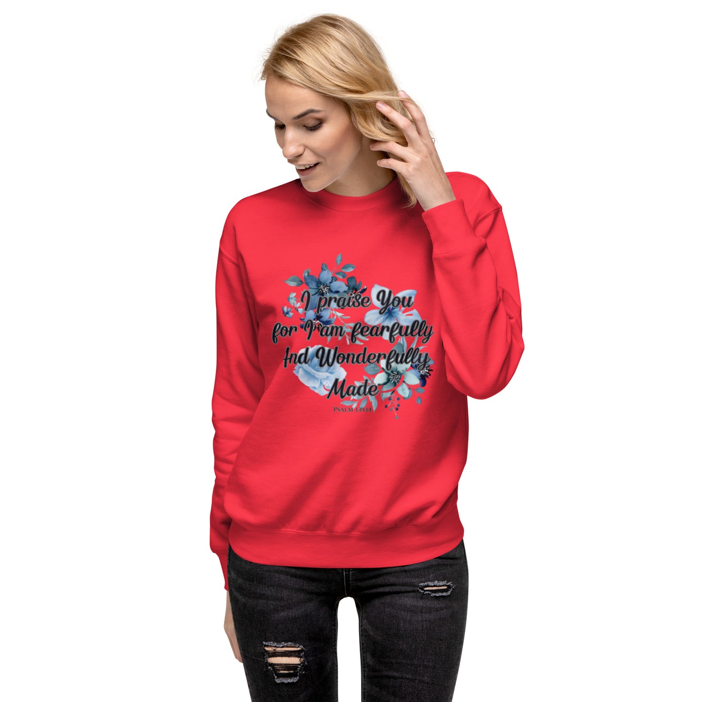 Fearfully and Wonderfully Made Premium Sweatshirt