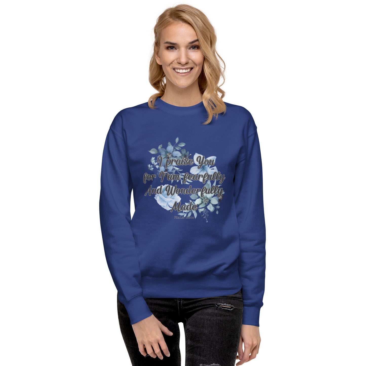 Fearfully and Wonderfully Made Premium Sweatshirt