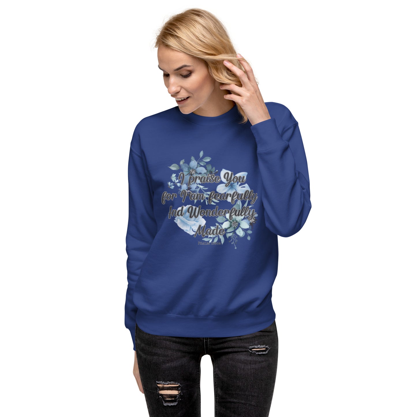 Fearfully and Wonderfully Made Premium Sweatshirt