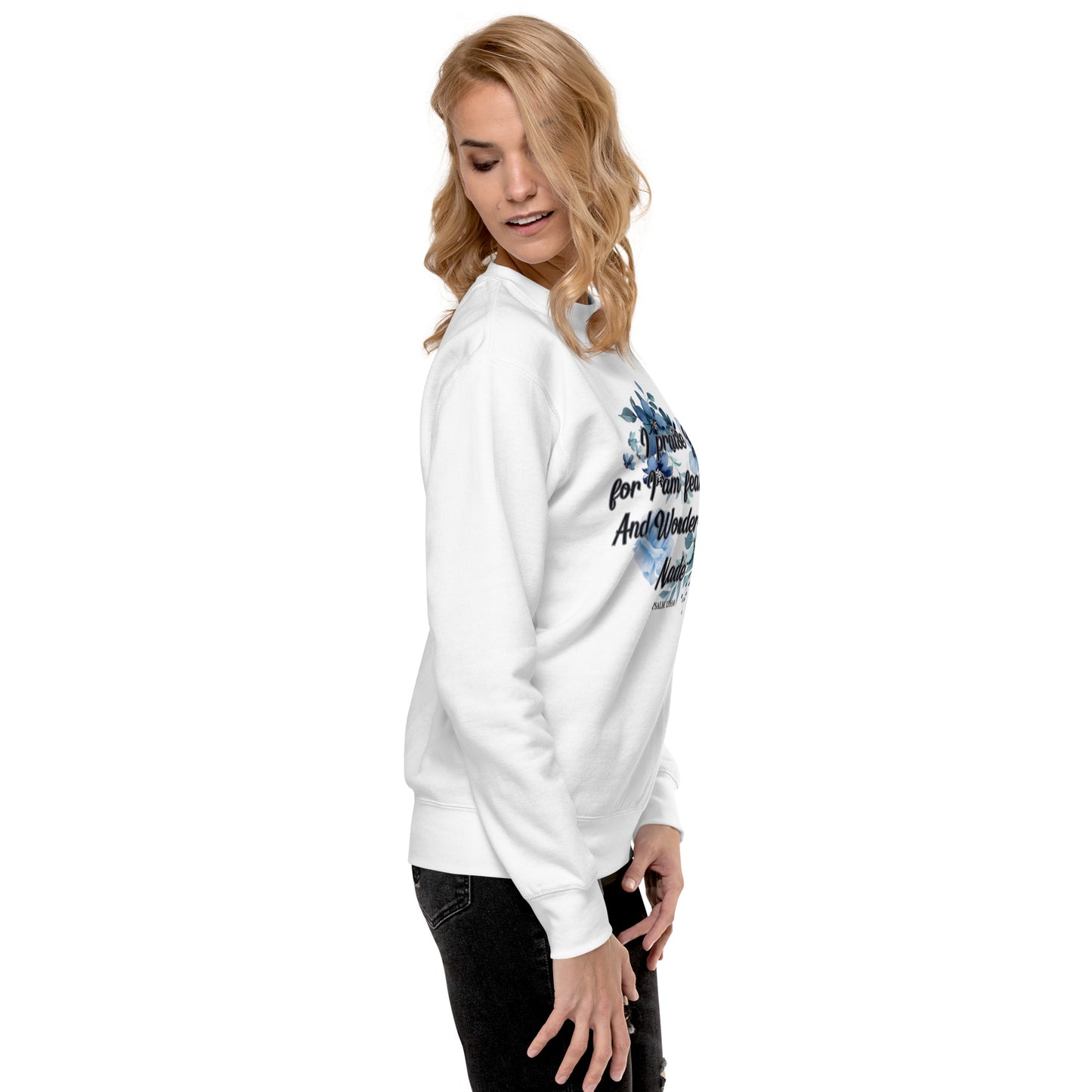 Fearfully and Wonderfully Made Premium Sweatshirt