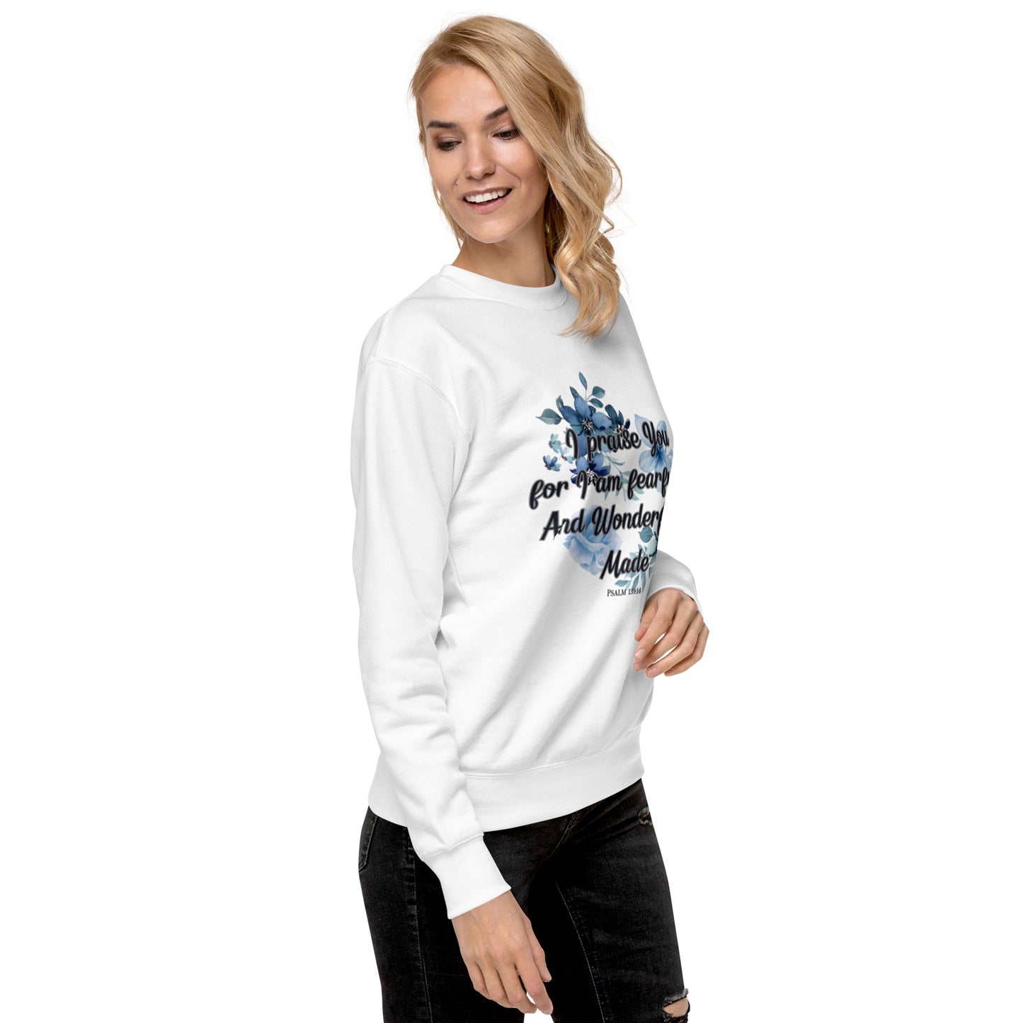 Fearfully and Wonderfully Made Premium Sweatshirt