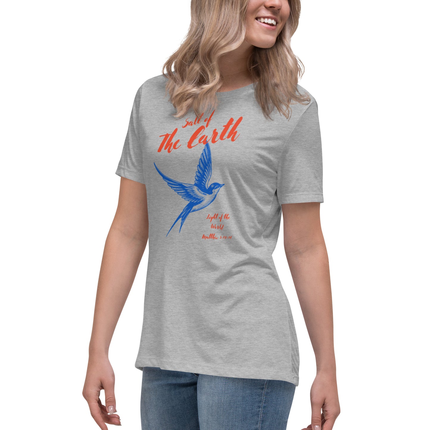 Salt of the Earth light of the World Women's Relaxed T-Shirt