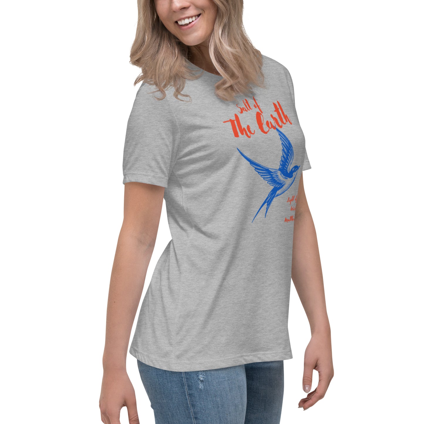 Salt of the Earth light of the World Women's Relaxed T-Shirt