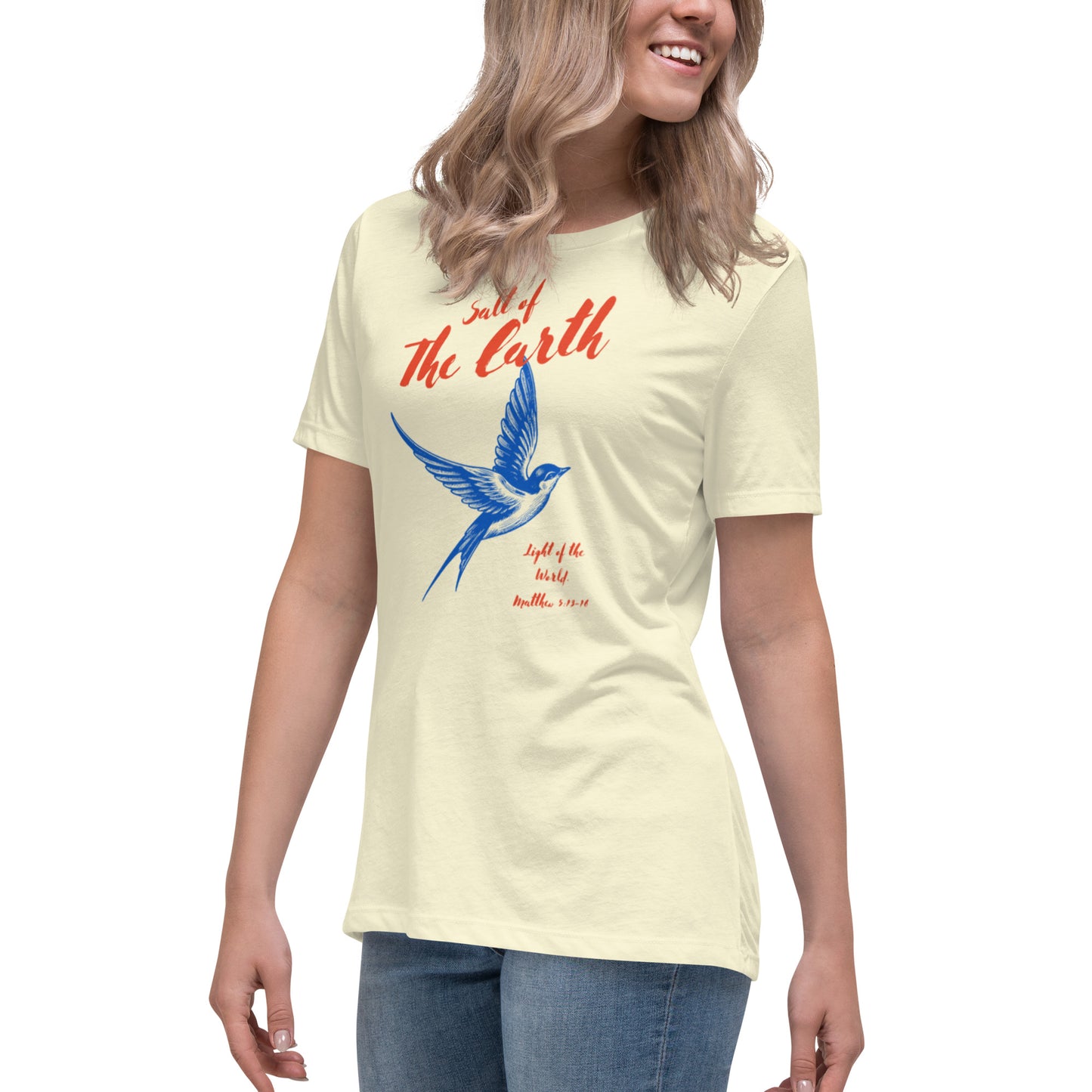 Salt of the Earth light of the World Women's Relaxed T-Shirt