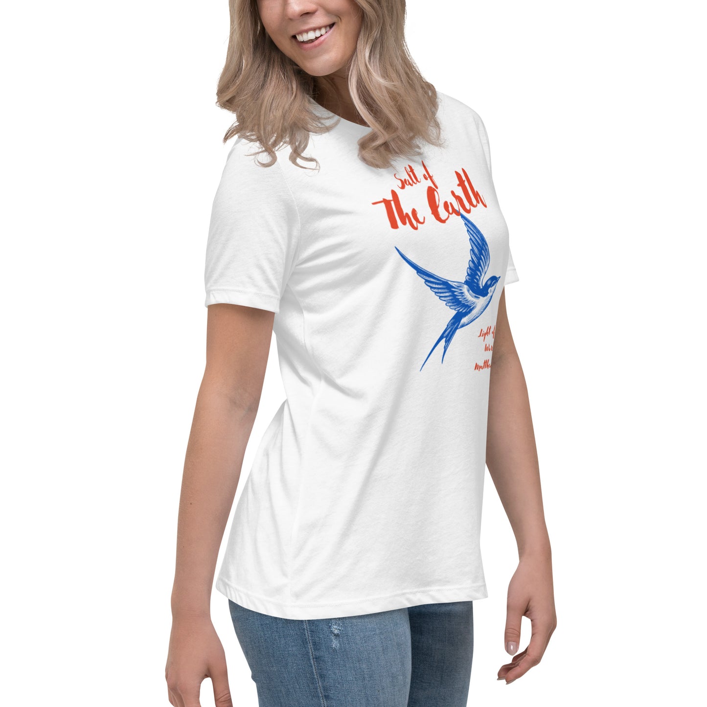 Salt of the Earth light of the World Women's Relaxed T-Shirt